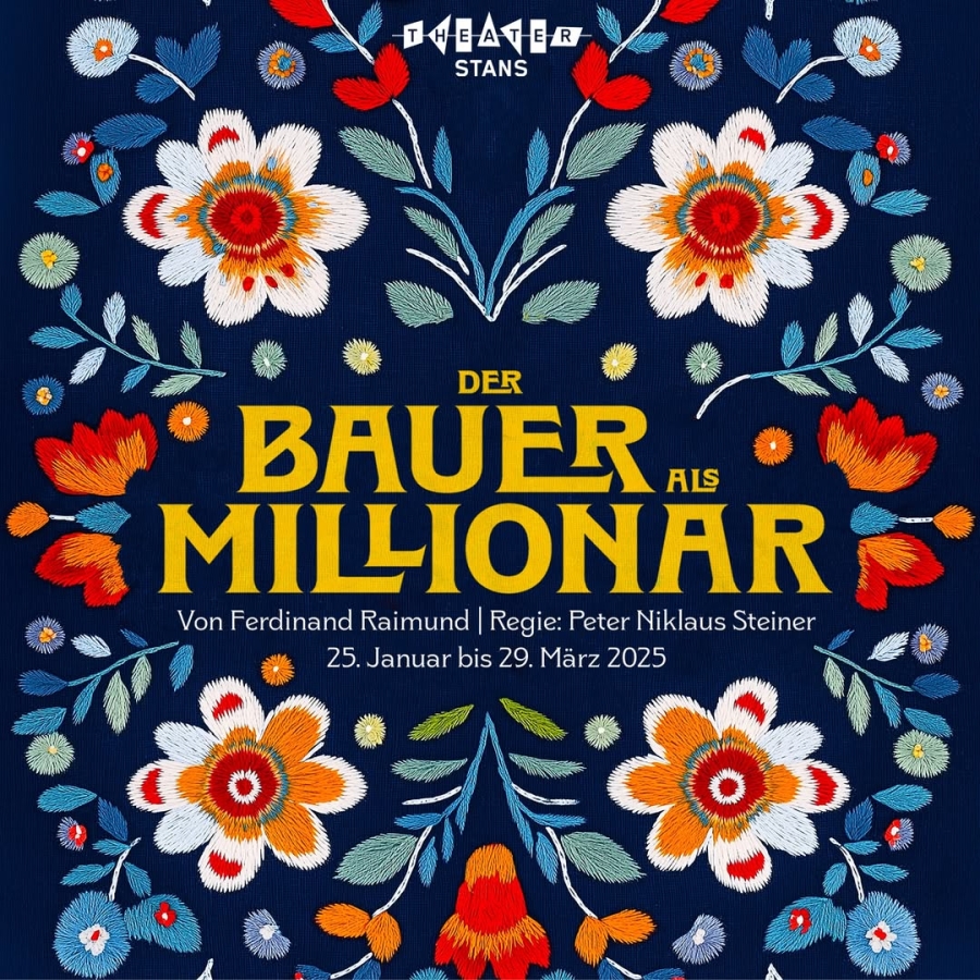 Theater Stans - Der Bauer als Millionär